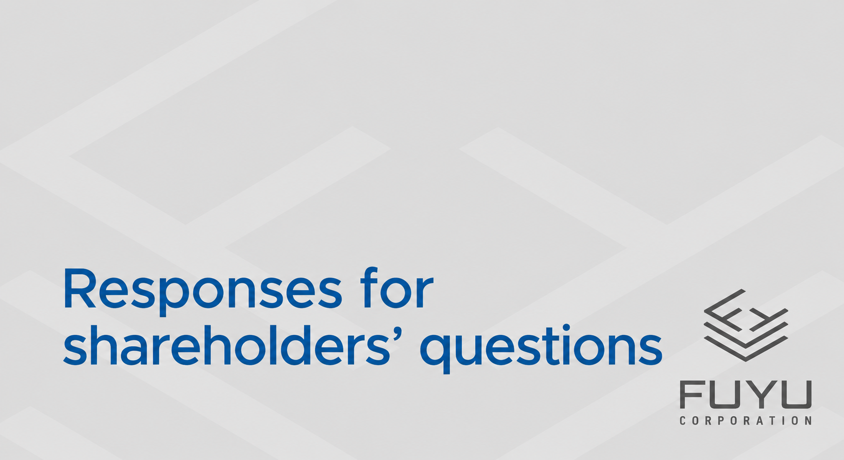 Responses for shareholders' questions